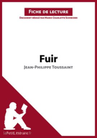 Fuir_de_Jean-Philippe_Toussaint__Fiche_de_lecture_