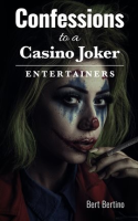 Confessions_to_a_Casino_Joker_-_Entertainers