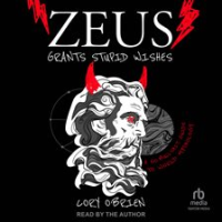 Zeus_Grants_Stupid_Wishes