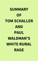 Summary_of_Tom_Schaller_and_Paul_Waldman_s_White_Rural_Rage