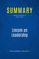 Summary__Lincoln_on_Leadership