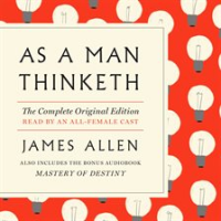 As_a_Man_Thinketh__The_Complete_Original_Edition_and_Master_of_Destiny