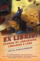 Ex_Libris__Stories_of_Librarians__Libraries__and_Lore