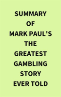 Summary_of_Mark_Paul_s_The_Greatest_Gambling_Story_Ever_Told