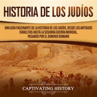 Historia_de_los_jud__os__Una_gu__a_fascinante_de_la_historia_de_los_jud__os__desde_los_antiguos_isra