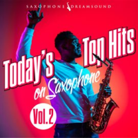 Today_s_Top_Hits_on_Saxophone__Vol__2