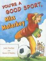 You_re_a_good_sport__Miss_Malarkey
