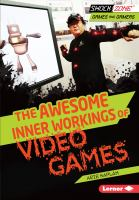 The_awesome_inner_workings_of_video_games