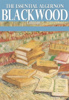 The_Essential_Algernon_Blackwood_Collection