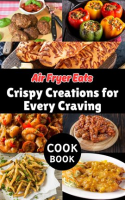 Air_Fryer_Eats__Crispy_Creations_for_Every_Craving