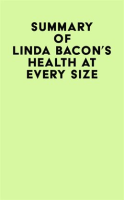 Summary_of_Linda_Bacon_s_Health_at_Every_Size