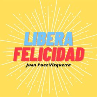 Libera_Felicidad