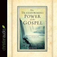 The_Transforming_Power_of_the_Gospel