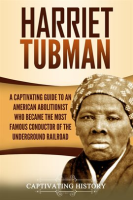 Harriet_Tubman__A_Captivating_Guide_to_an_American_Abolitionist_Who_Became_the_Most_Famous_Conductor