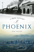 A_Brief_History_of_Phoenix