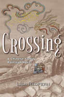 Crossing__A_Chinese_Family_Railroad_Novel