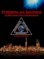 Problems_and_Solutions_on_MRO_Spare_Parts_and_Storeroom_6th_Discipline_of_World_Class_Maintenance_Ma