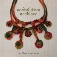 Modulation_Necklace__New_Music_From_Armenia
