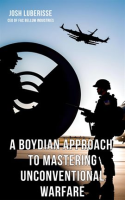 A_Boydian_Approach_to_Mastering_Unconventional_Warfare