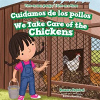 Cuidamos de los pollos / We Take Care of the Chickens