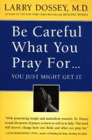 Be_careful_what_you_pray_for--_you_just_might_get_it