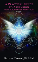 A_Practical_Guide_to_Ascension_with_Archangel_Metatron_Volume_2