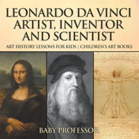 Leonardo_da_Vinci__Artist__Inventor_and_Scientist