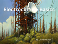 ElectroCulture_Basics