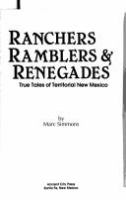 Ranchers, ramblers, and renegades