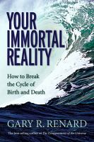 Your immortal reality
