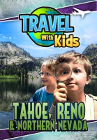Travel_With_Kids__Tahoe__Reno___Northern_Nevada