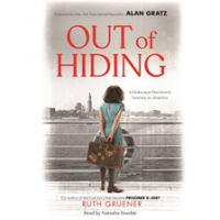 Out_of_Hiding__A_Holocaust_Survivor_s_Journey_to_America