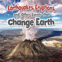 Earthquakes__Eruptions__and_Other_Events_that_Change_Earth