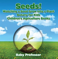 Seeds__Watching_a_Seed_Grow_Into_a_Plants