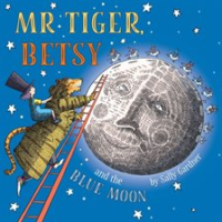 Mr_Tiger__Betsy_and_the_Blue_Moon