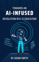 Towards_an_AI-Infused_Revolution_in_K12_Education