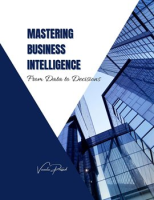 Mastering_Business_Intelligence__From_Data_to_Decisions