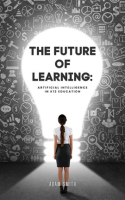 The_Future_of_Learning__Artificial_Intelligence_in_K12_Education