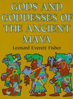 Gods and goddesses of the ancient Maya