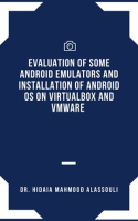 Evaluation_of_Some_Android_Emulators_and_Installation_of_Android_OS_on_Virtualbox_and_VMware