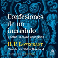 Confesiones_de_un_incr__dulo_y_otros_ensayos_escogidos__Confessions_of_Unfaith_and_Other_Selected