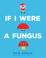 If_I_Were_a_Fungus