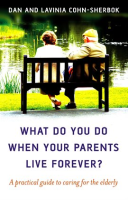 What_Do_You_Do_When_Your_Parents_Live_Forever_