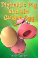 Pigtastic_Pig_and_the_Golden_Egg