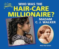 Who_Was_the_Hair-Care_Millionaire__Madam_C_J__Walker