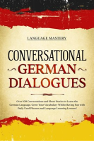 Conversational_German_Dialogues__Over_100_Conversations_and_Short_Stories_to_Learn_the_German_Lan