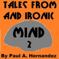 Tales_From_an_Ironic_Mind_Two