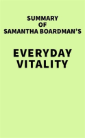 Summary_of_Samantha_Boardman_s_Everyday_Vitality