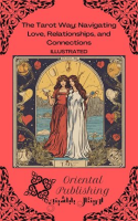 The_Tarot_Way_Navigating_Love__Relationships__and_Connections