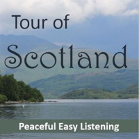 Tour_of_Scotland__Peaceful__Easy_Listening